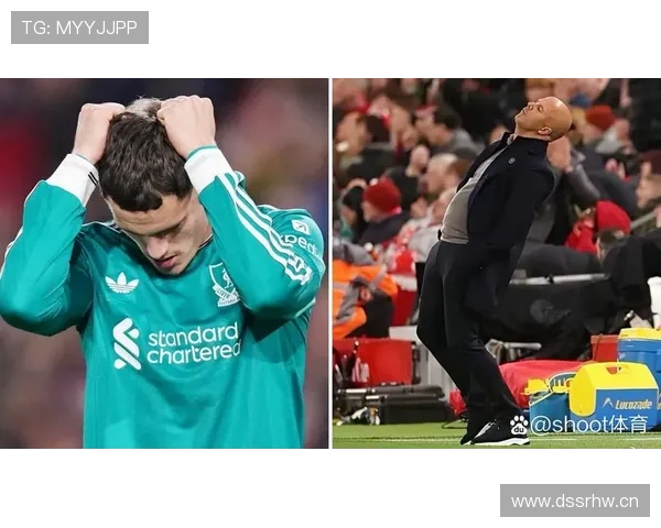 利物浦阵容大换血后期表现波动,是否具备争冠稳定性面临考验 利物浦阵容大换血后期表现波动,是否具备争冠稳定性面临考验